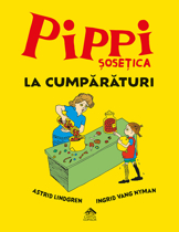 Imaginea Pippi Sosetica la cumparaturi - de Astrid Lindgren, ilustratii de Ingrid Nyman